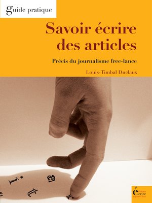 cover image of Savoir écrire des articles